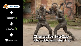 Blender 3D  Character Creator 4  iClone 8  Octane  Character Motion Capture Workflow  Part 2 [upl. by Zippora471]