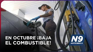 EN OCTUBRE ¡BAJA EL COMBUSTIBLE  NOTICIERO 9 [upl. by Acinod]