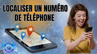 Comment Localiser un Numero de TéléphoneApplication de Localisation des Appels Téléphoniques [upl. by Ludeman458]