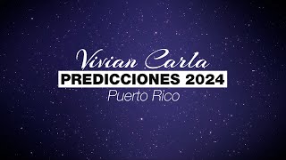 Las predicciones de Vivian Carla para Puerto Rico en 2024 [upl. by Shererd272]