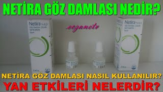 Netira Göz Damlası NedirNetira Göz Damlasının Yan Etkisi NedirNetira Göz Damlası Nasıl Kullanılır [upl. by Aliakim]