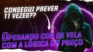 É POSSÍVEL PREVER A COR DAS VELAS  O REAL SEGREDO DA VERDADEIRA LÓGICA DO PREÇO [upl. by Ennelram598]