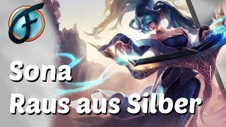 Sona Support Gameplay  Raus aus Silber  Trau dich du kannst das Tipps German [upl. by Odella]