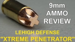 9mm Lehigh quotXtreme Penetratorquot Ammo Review [upl. by Nyladnewg]