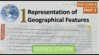 REPRESENTATION OF GEOGRAPHICAL FEATURES  ICSE CLASS 6 GEOGRAPHY CHAPTER 1  PART 3 [upl. by Delsman468]