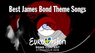 Eurovision 2016 Top 4 James Bond Theme Songs [upl. by Kendricks]