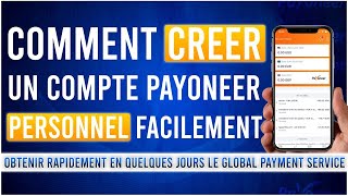 Comment créer un compte Payoneer personnel  Obtenir le Global Payment Service en quelques jours [upl. by Halimaj]