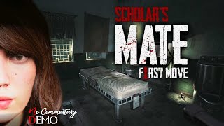 SCHOLARS MATE  FIRST MOVE  Psychological Horror Game Demo 1080p60fps nocommentary [upl. by Irisa472]