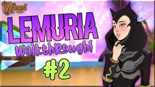 Wizard101 LEMURIA WALKTHROUGH  sleeeeep killawahoooo Episode 2 [upl. by Hceicjow817]