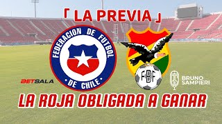 LUNES DE SELECCIÓN  La previa de Chile vs Bolivia por las Clasificatorias rumbo al Mundial 2026 [upl. by Benoite]