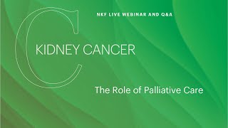 Living Well with Kidney Cancer The Role of Palliative Care [upl. by Ramberg]