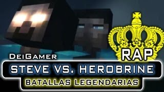 STEVE VS HEROBRINE  BATALLAS LEGENDARIAS RAP [upl. by Ardnala]