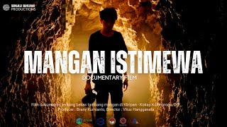 MANGAN ISTIMEWA  Documentary Film  Jejak Tambang Mangaan Terbesar di Jawa  Kliripan [upl. by Pence]