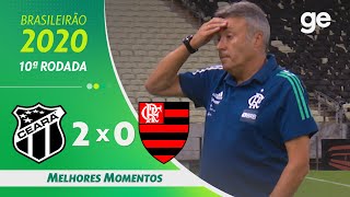 CEARÁ 2 X 0 FLAMENGO  MELHORES MOMENTOS  10ª RODADA BRASILEIRÃO 2020  geglobo [upl. by Gorey]