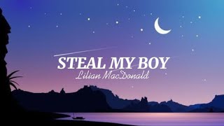 Steal My Boycover by Lilian MacDonaldlyrics [upl. by Ahseyi]