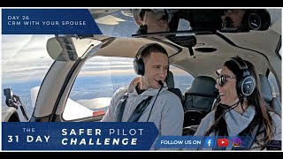 CRM with Your Spouse  Day 26 of The 31 Day Safer Pilot Challenge [upl. by Atsirtal]