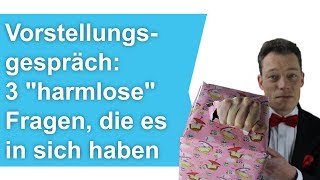 Vorstellungsgespräch 3 winzige aber gefährliche Fragen [upl. by Fleisher720]