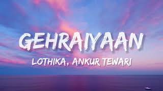 Gehraiyaan Lyrics Lothika Ankur TewariDeepika PadukoneSiddhantAnanyaDhairya  OAFF Savera [upl. by Kutzer533]