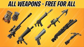 FORTNITE ALL WEAPONS  FREE FOR ALL  EXPLOSIVES UNLOCKED amp PERKS  MAP CODE 261267418261 [upl. by Treve674]