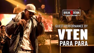 VTEN  PARA PARA LIVE PERFORMANCE  BRERAKBARS FINALE  BREAKSTATION [upl. by Carilyn]