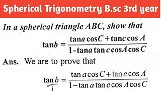 Spherical Trigonometry Bsc 3rd year important questions 2019 [upl. by Markland]