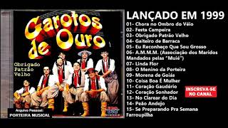 GAROTOS DE OURO  CD COMPLETO 1999 [upl. by Amahs]