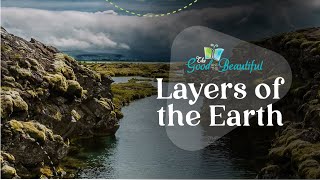 Layers of the Earth  Geology  The Good and the Beautiful [upl. by Bathsheb677]