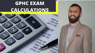 GPHC EXAM REVISION CALCULATIONS [upl. by Pare625]