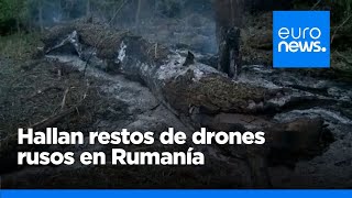 Hallan restos de drones rusos en Rumanía que impactaron cerca de la frontera con Ucrania [upl. by Lehman96]