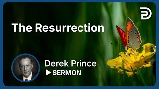 The Resurrection  Sermon [upl. by Flip]