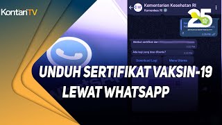 Cara Download Sertifikat Vaksin di Peduli LIndungi menggunakan WhatsApp WA [upl. by Silvio]