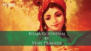 Bhaja Govindam by Vijay Prakash [upl. by Lasiaf]