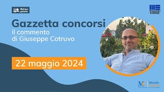 Gazzetta Concorsi 2252024 Concorso Risorse umane ADE aggiornamenti su UPP Inps Dogane [upl. by Ahsirat]