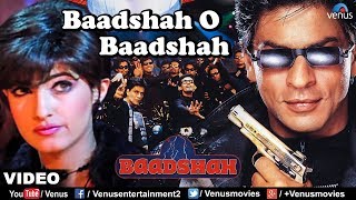 Baadshah O Baadshah  VIDEO SONG  Baadshah  Shah Rukh Khan amp Twinkle Khanna  Ishtar Regional [upl. by Lalittah355]