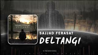 Sajjad Ferasat  Deltangi  OFFICIAL SOUND TRACK سجاد فراست  دلتنگی [upl. by Delgado731]