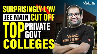 🤯Surprising😱 JEE Main Cut Off for Top Private amp Govt Colleges 🏫 Vinay Shur Sir  Vedantu [upl. by Ikkela]