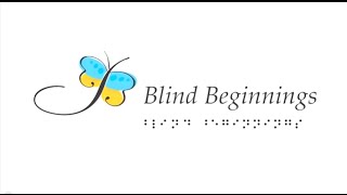 Blind Beginnings [upl. by Treacy]