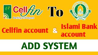 How To Add Islami Bank Account To Cellfin AccountIslami Bank To Cellfin Account Connect System 2021 [upl. by Rab]