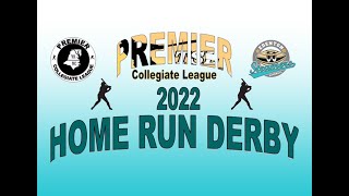 2022 Premier Collegiate League Home Run Derby [upl. by Annaitat913]