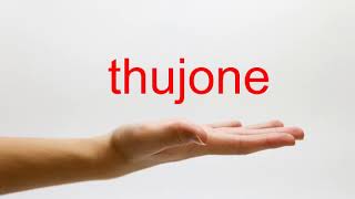 How to Pronounce thujone  American English [upl. by Ztirf654]