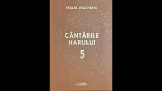 Să cântentregumi suflet iubirea Ta Isus  Nicolae Moldoveanu  Cântările Harului 5 [upl. by Auhsuoj]