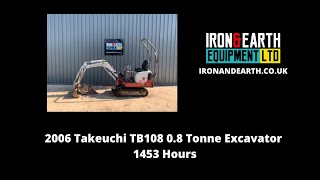 2006 Takeuchi TB108 08 Tonne Excavator [upl. by Vahe]