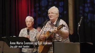 Anne Marie Evensen og Egil Isaksen  Jeg går mot landet [upl. by Refynnej]