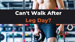 Sore After Leg Day 5 Critical Tips to Walk Normal Again [upl. by Llereg499]