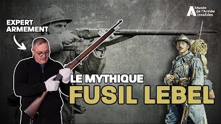 Fusil Lebel modèle 1886 le fusil MYTHIQUE de la Grande Guerre [upl. by Eissat]