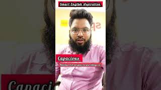 Capacious meaning english vocabulary video viral shorts youtubeshorts ielts ieltsspeaking [upl. by Vallonia]