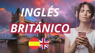 Aprende Inglés Británico Mientras Duermes para principiantes MUY LENTO  Español  Inglés [upl. by Oliric276]