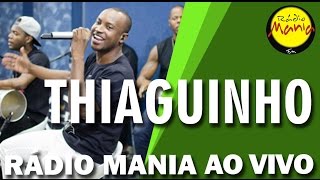 🔴 Radio Mania  Thiaguinho  Antes de Dizer Adeus [upl. by Atteinotna]