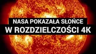 Tak wygląda Słońce w rozdzielczości 4K [upl. by Atnoved]