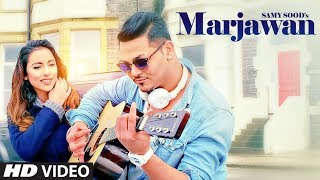 Marjawan Samy Sood Full Song  Supernova  Latest Punjabi Songs 2018 [upl. by Farver]